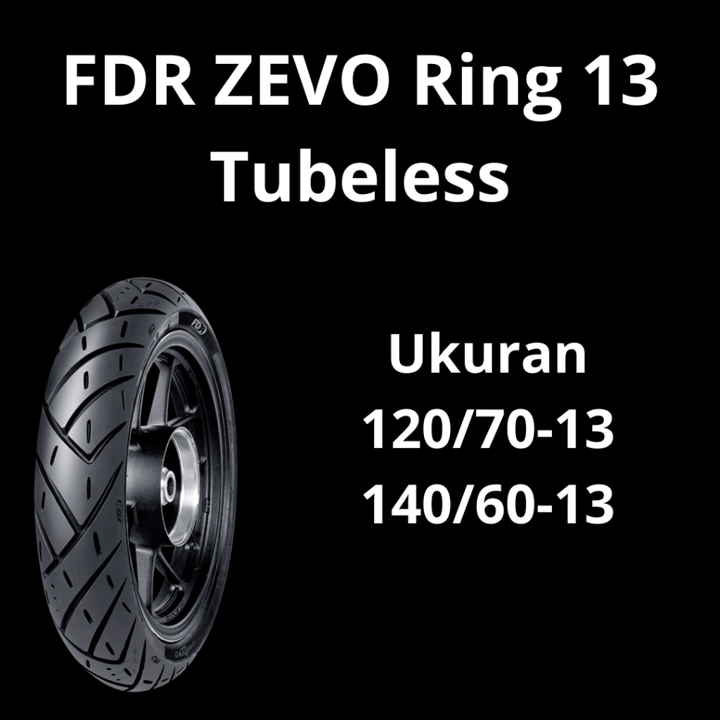 Ban Motor FDR ZEVO Ring 13 Ban Motor Nmax Ban Tubles