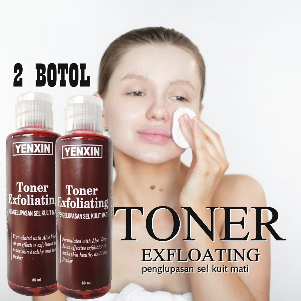 2 BOTOL TONER EXPOLIATING YENXIN BPOM,TONER KELUPAS WAJAH,TONER PENGELUPASAN WAJAH KUSAM