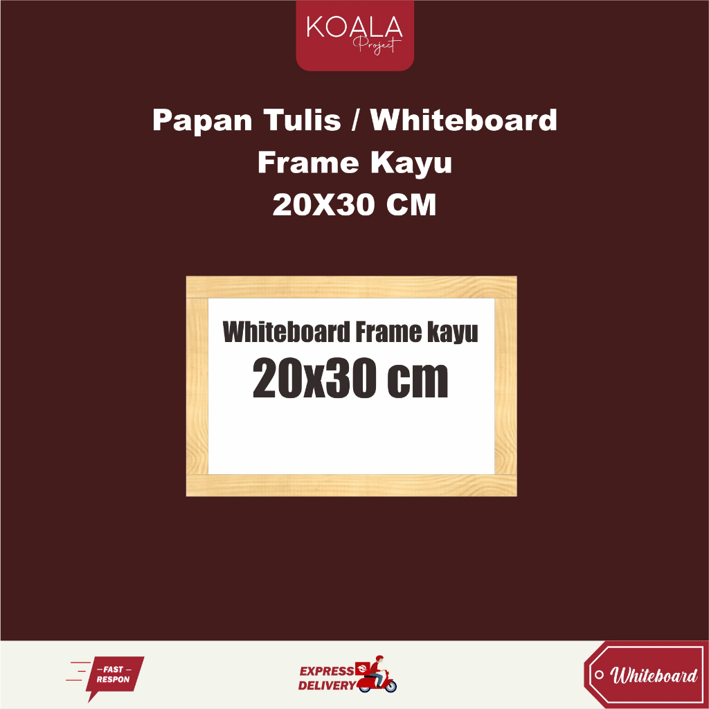 

WHITEBOARD FRAME KAYU PAPAN TULIS PUTIH 20X30 CM - KOALA PROJECT