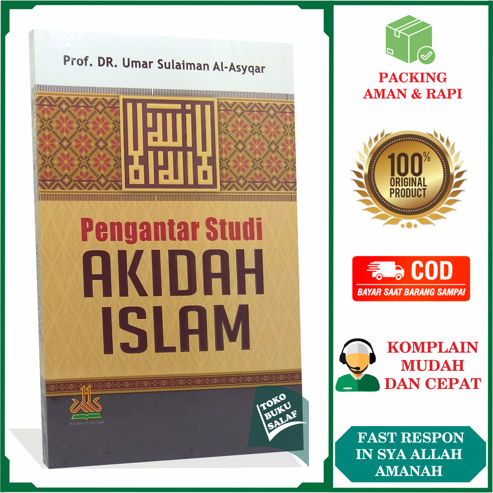 Pengantar Studi Akidah Islam Karya Prof DR Umar Sulaiman Al-Asyqar Pendidikan Aqidah Muslim Penerbit
