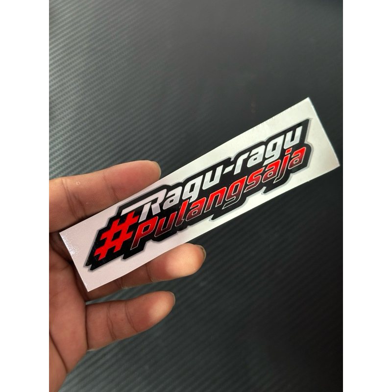 

STIKER RAGU RAGU PULANG SAJA