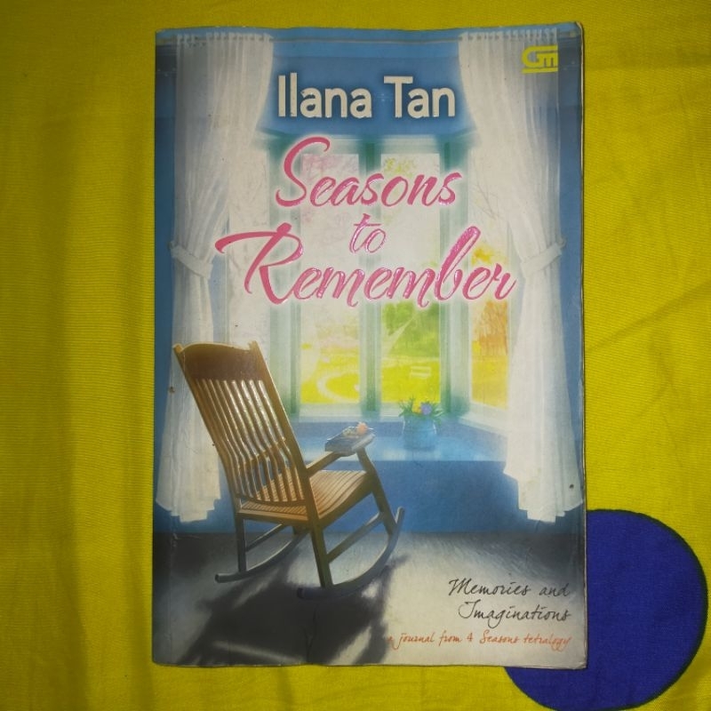 

NOVEL SEASONS TO REMEMBER by Ilana Tan