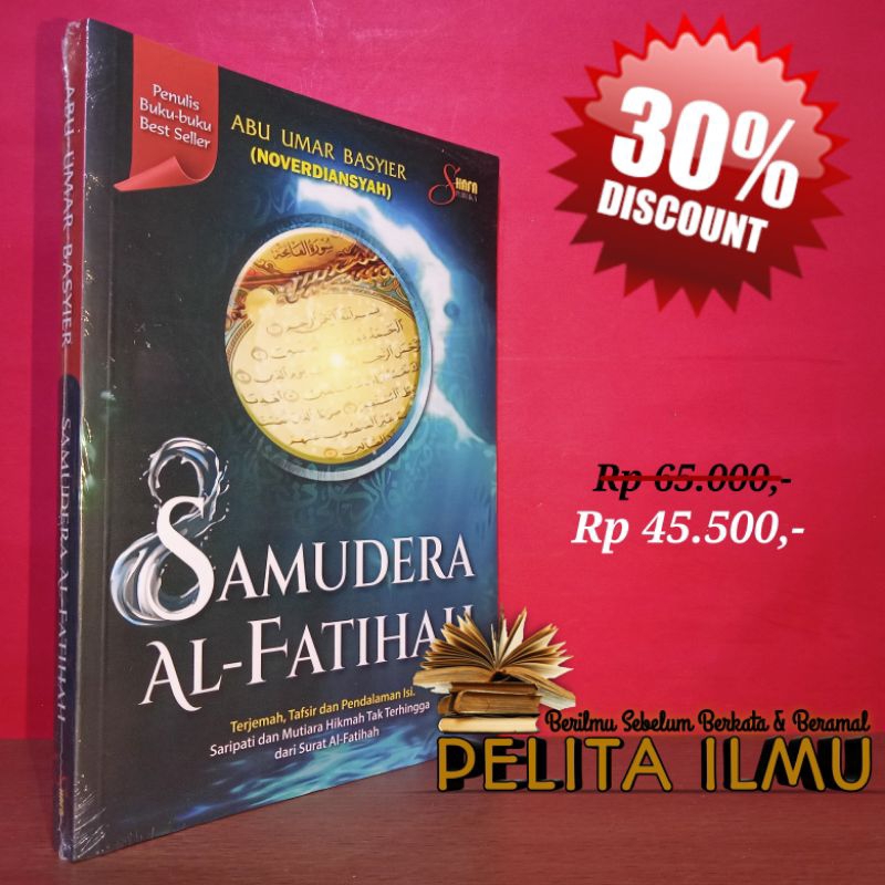 Buku Samudera Al-Fatihah - Terjemah, Tafsir Dan Pendalaman Isi, Saripati Dan Mutiara Hikmah Tak Terh