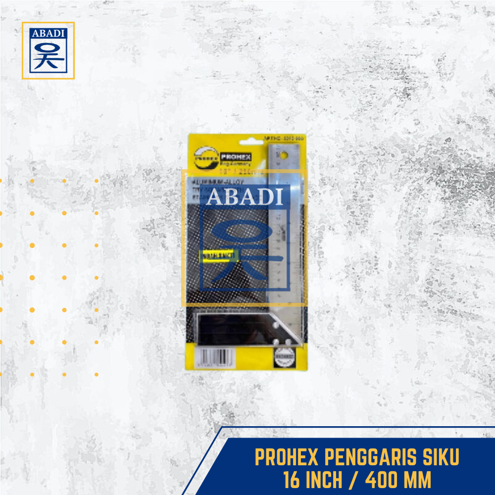 

PENGGARIS SIKU 16 INCH / 400 MM PROHEX