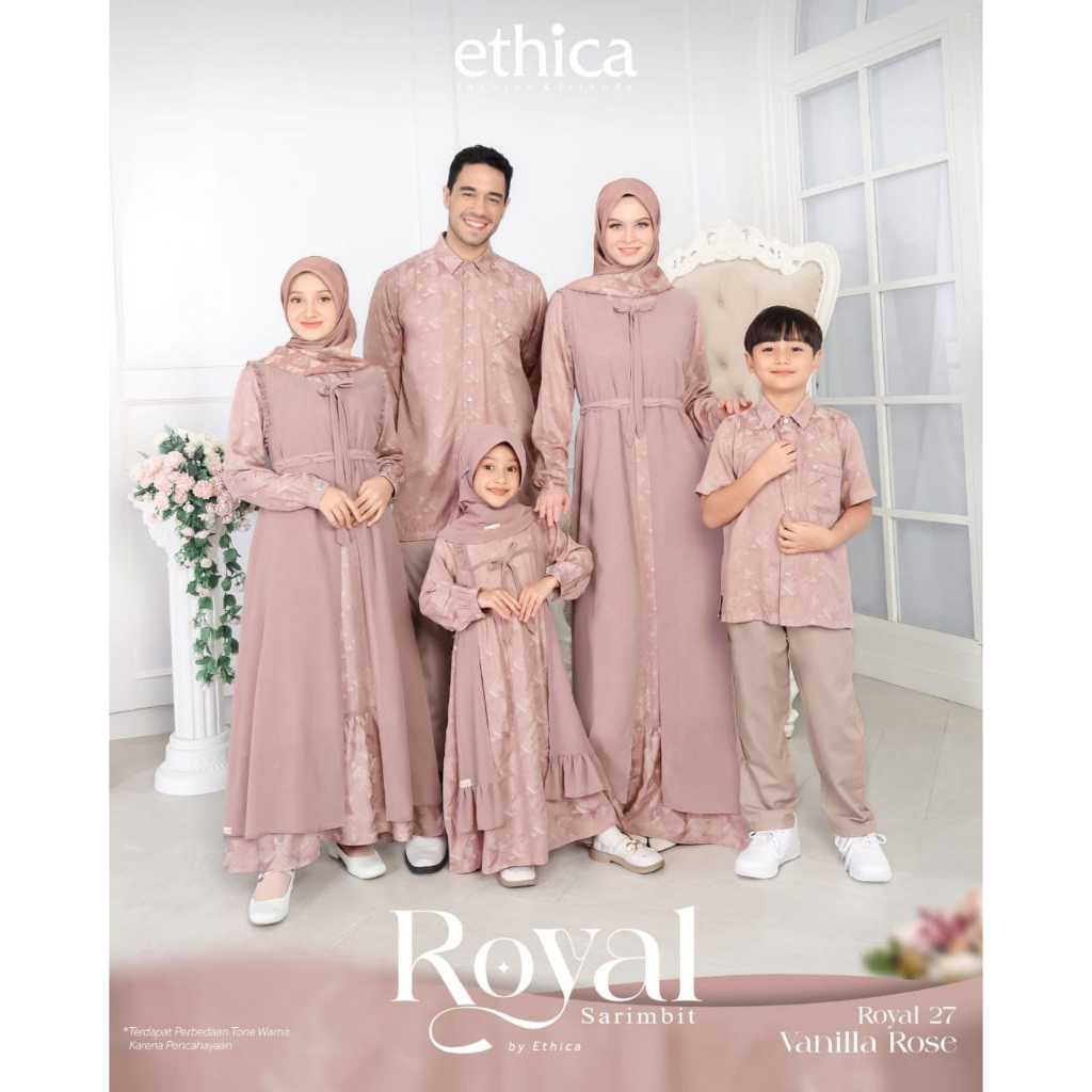 ( Sarimbit Ethica Royal 27 Vanilla Rose) Gamis Ethica Kagumi 317 Kahfi 317 Kagumi Kids 166 Kahfi kid