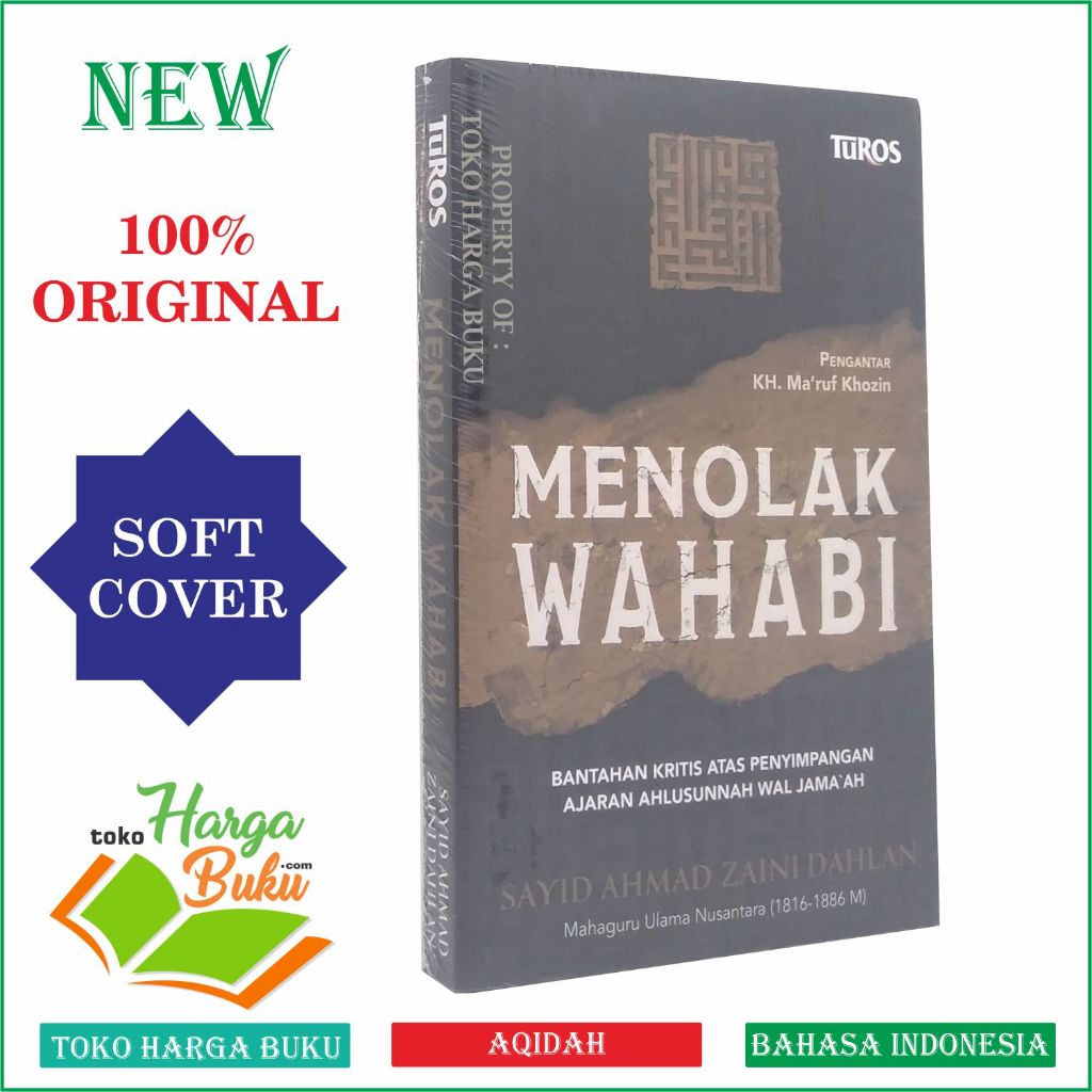 Menolak Wahabi Bantahan Kritis atas Penyimpangan Ajaran Ahlusunnah wal Jamaah Penerbit Turos