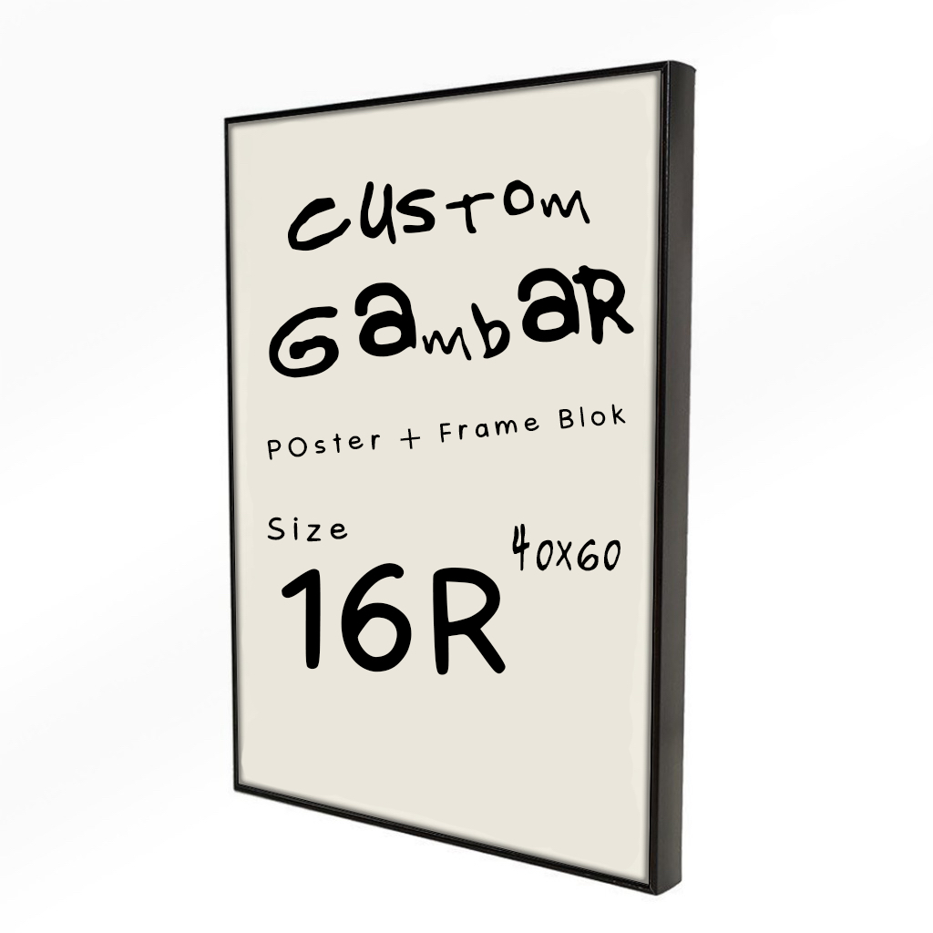 Poster Frame Custom Gambar ukuran 40x60