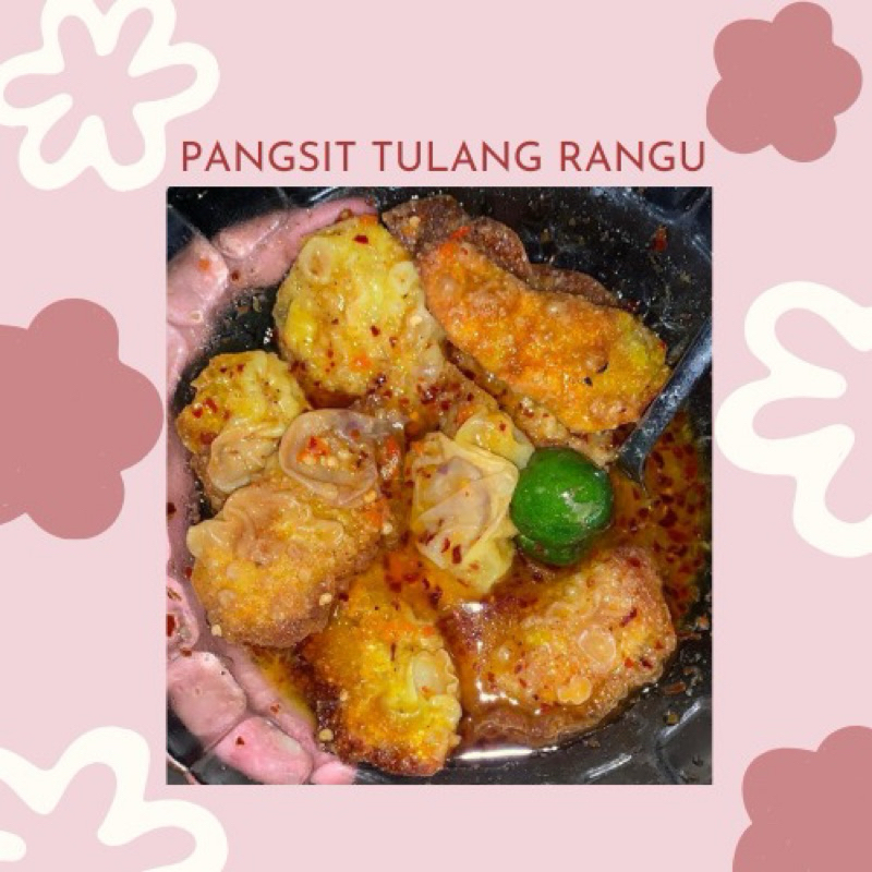 

PANGSIT TULANG RANGU