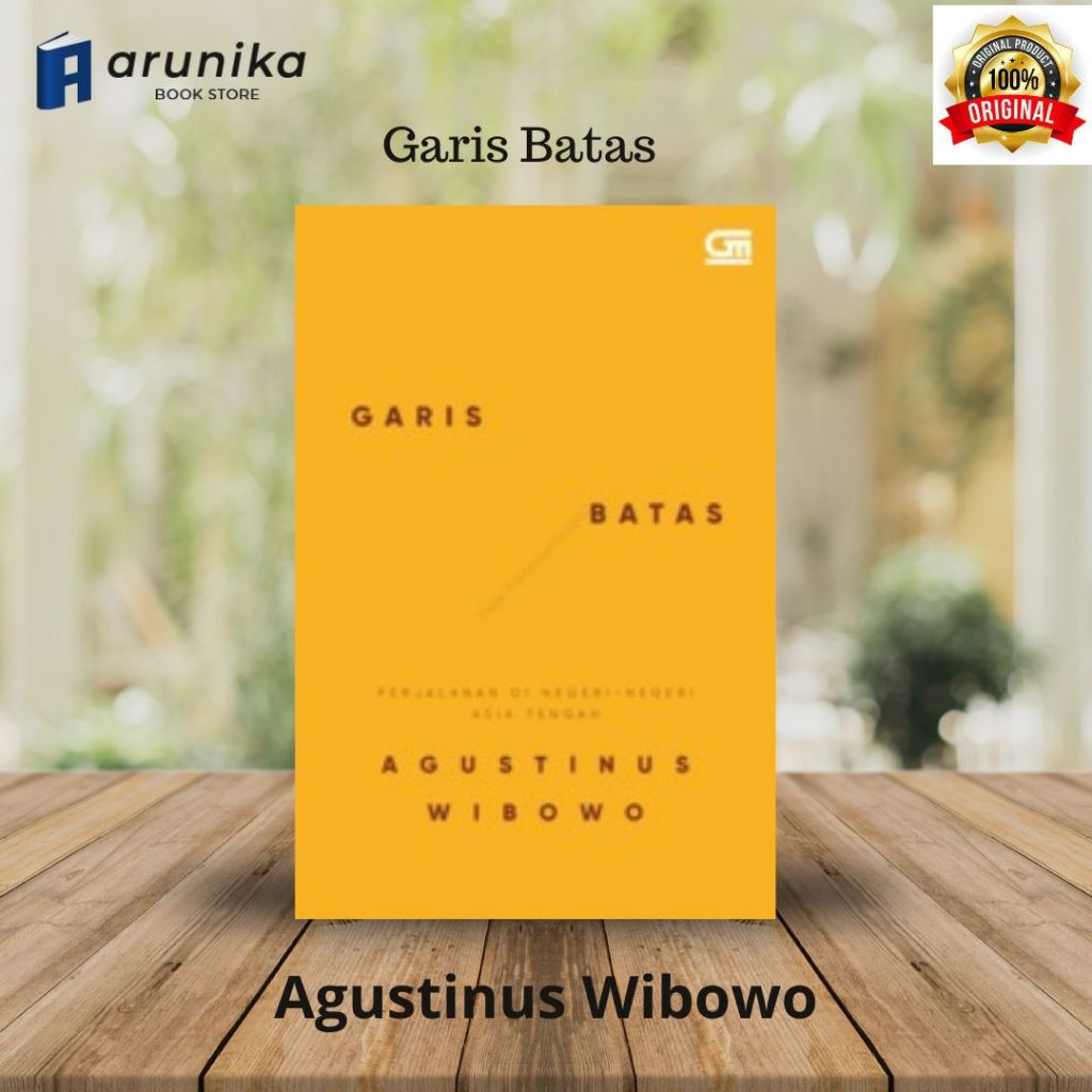 Garis Batas ( Cover Baru ) oleh Agustinus Wibowo / Original