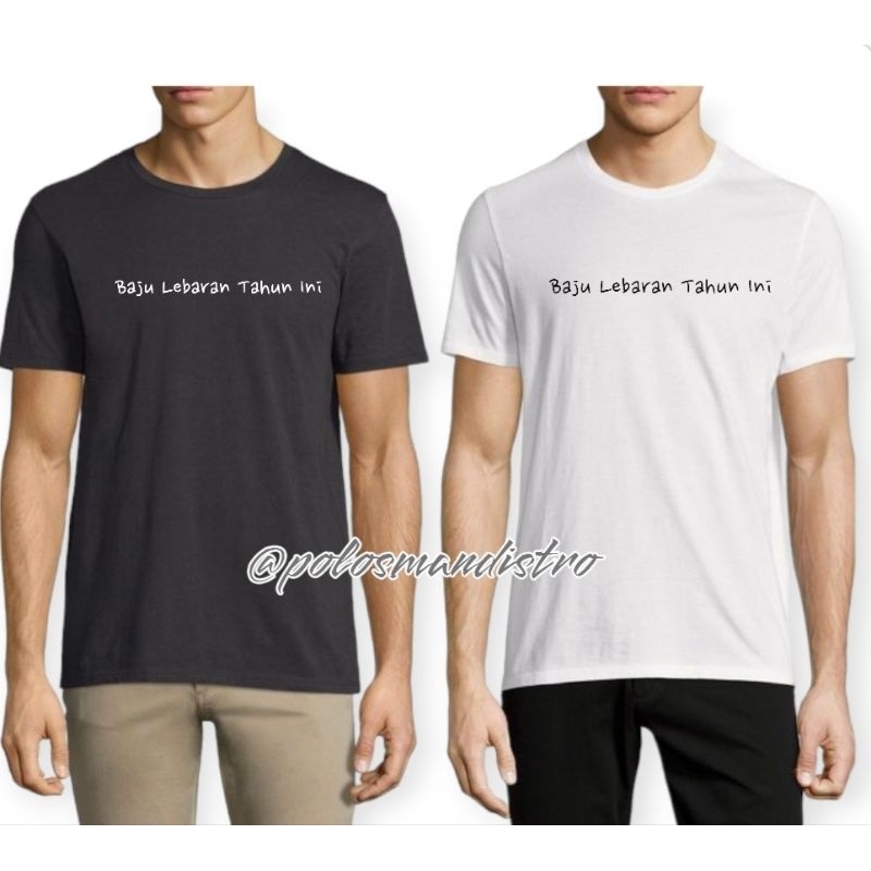 kaos Lebaran Tahun ini Baju distro simple baju kaos kata kata