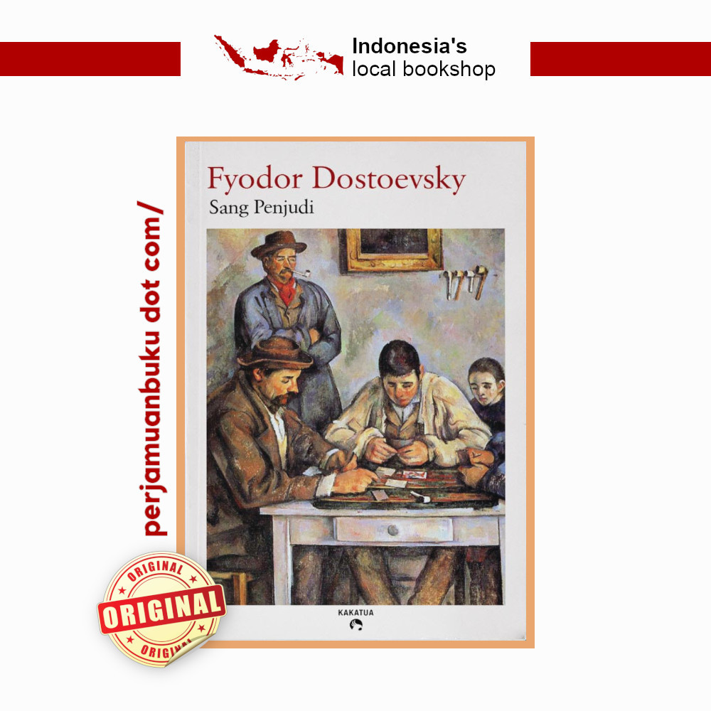 Buku Novel Sang Penjudi (The Gambler) oleh Fyodor Dostoyevsky | Penerbit Kakatua | Perjamuan Buku