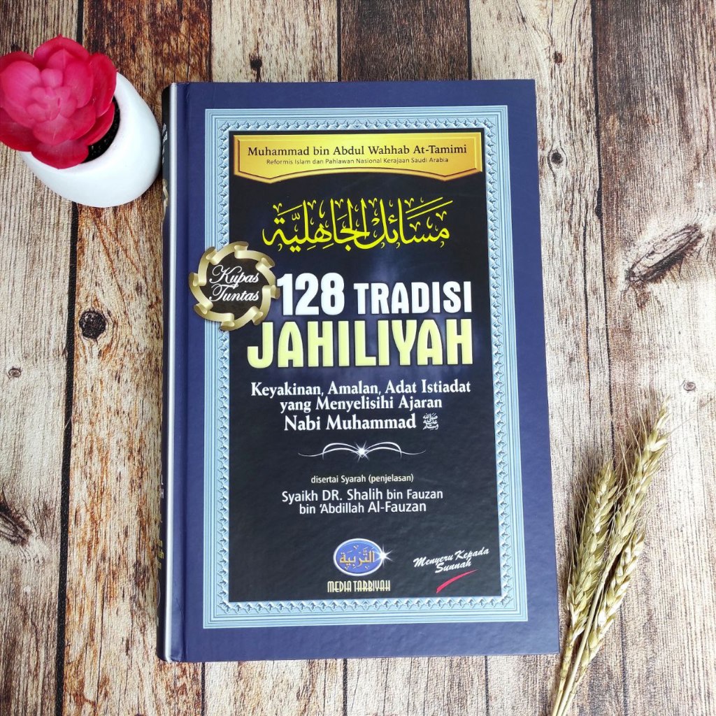 [PE] KUPAS TUNTAS 128 TRADISI JAHILIYAH