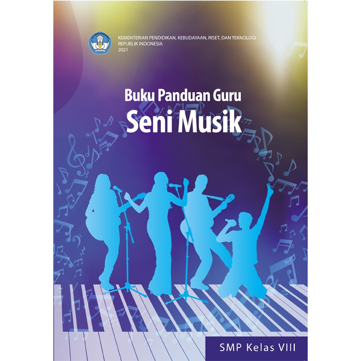 

Buku Panduan Guru Seni musik Kurikulum MERDEKA SMP/MTS VIII