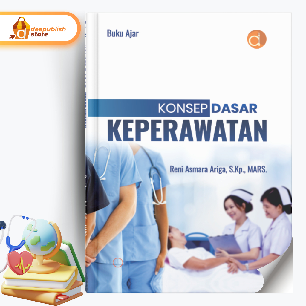 Deepublish - Buku Ajar Konsep Dasar Keperawatan - Buku Keperawatan