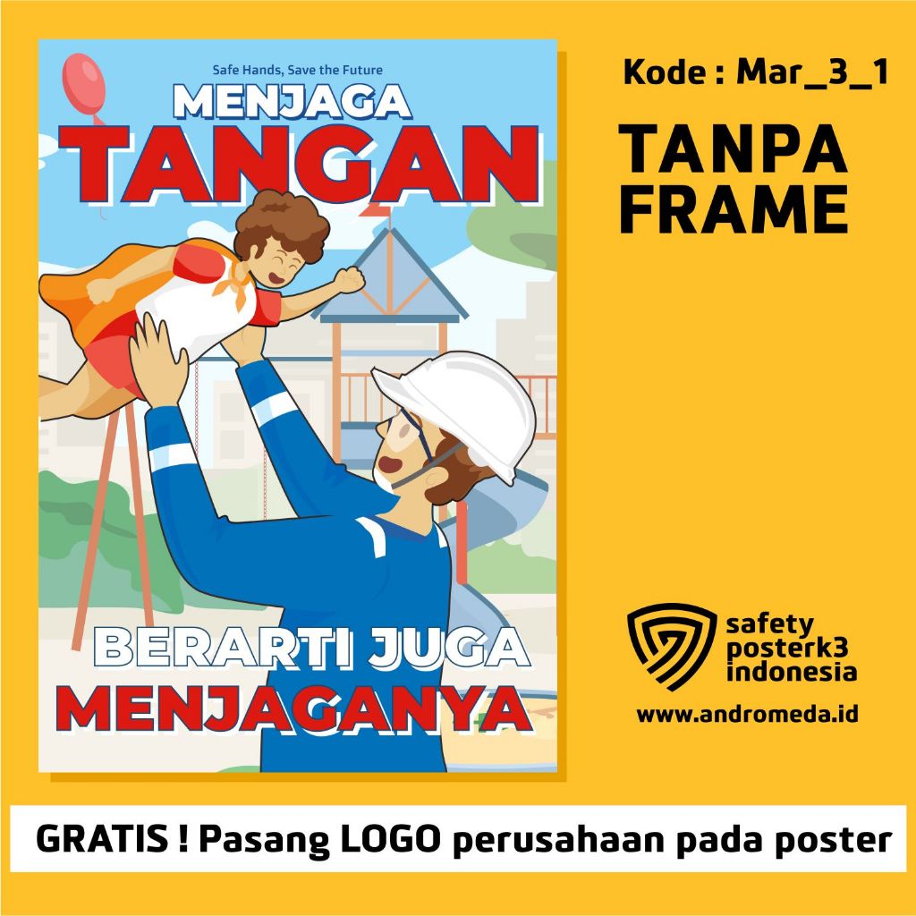 Poster K3 Slogan Safety, Kampanye Keselamatan Tangan 3_1 A3