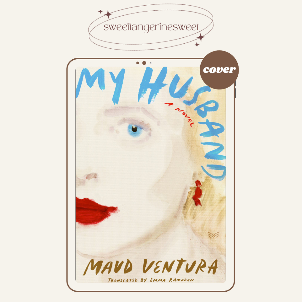 My Husband //Maud Ventura//