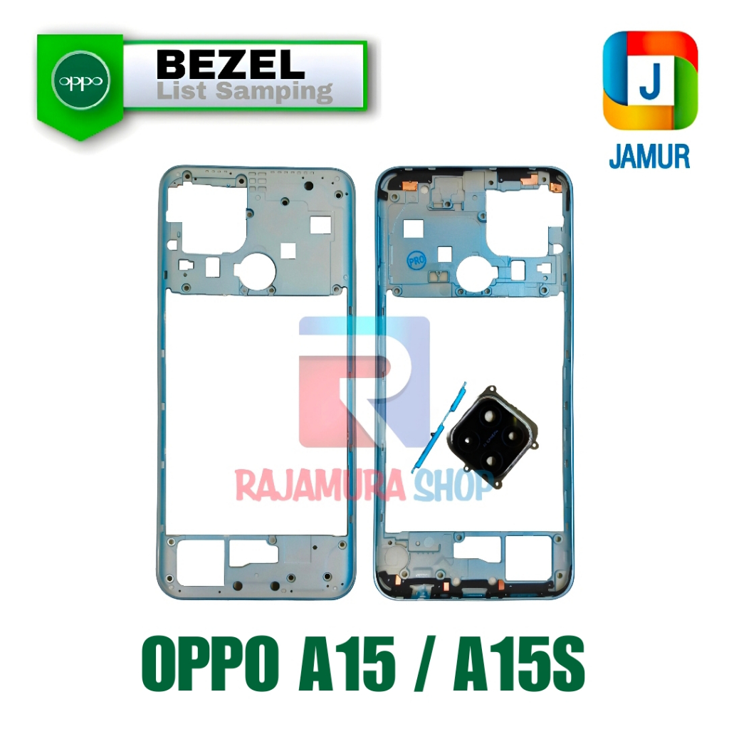 BEZEL OPPO A15 BEZEL OPPO A15S BAZEL OPPO A15 A15S