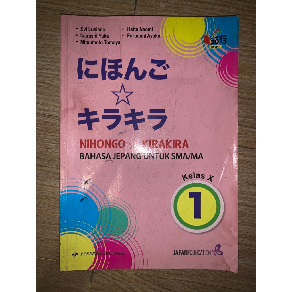 BUKU SISWA NIHONGO KIRA KIRA BAHASA JEPANG SMA/MA KELAS 10 (X) dan Kelas 11 (XI) - KURIKULUM 2013