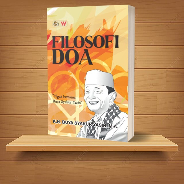 Buku Filosofi Doa-K.H. Buya Syakur Yasin, M.A.