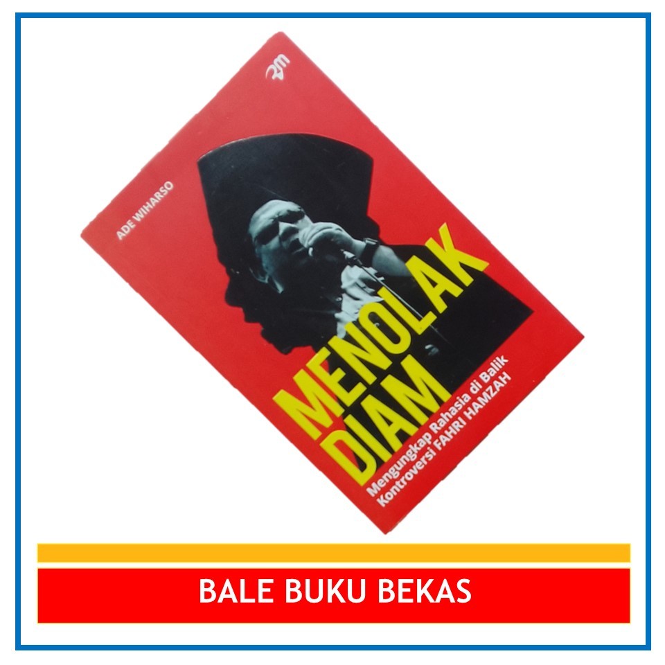BUKU ORI MENOLAK DIAM: MENGUNGKAP RAHASIA DI BALIK KONTROVERSI FAHRI HAMZAH