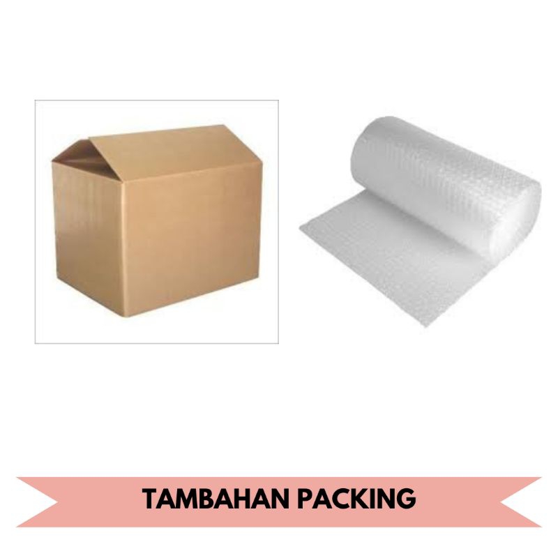 

TAMBAHAN PACKING BUBLE WRAP DAN KARDUS