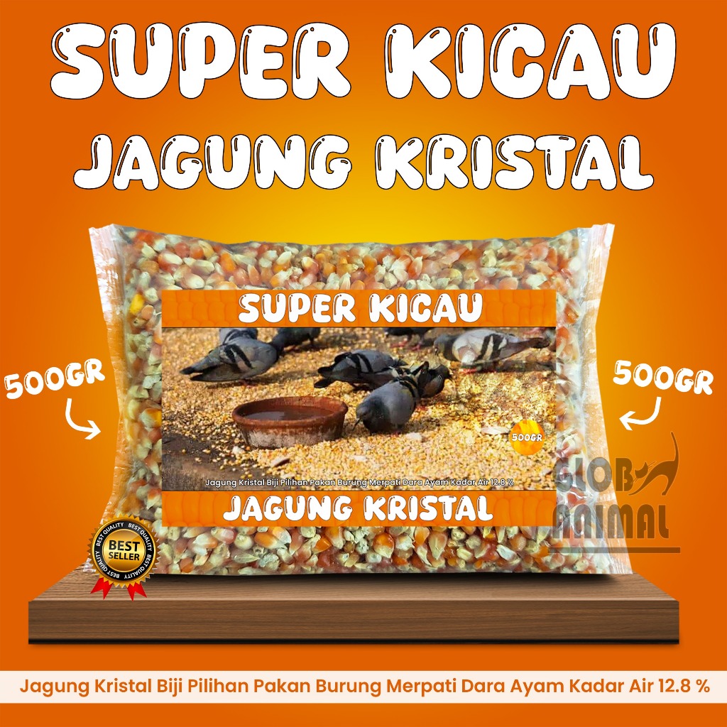 JAGUNG KRISTAL SUPER KICAU 500 GRAM pakan burung dara merpati ayam hamster jagung pipil pipih unyil