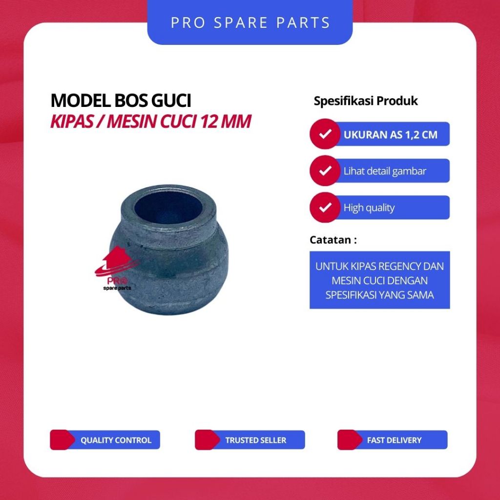 Bos Guci Kipas Angin Regency 12 MM - Sparepart Kipas Angin - Spare Parts Mesin Cuci