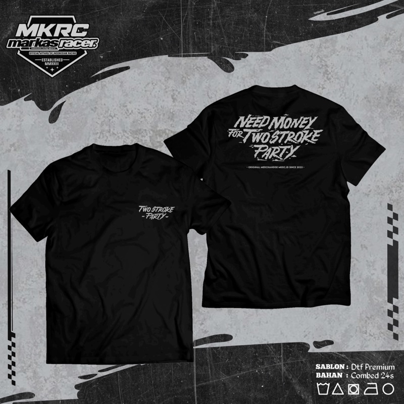 TSHIRT TWO STROKE PARTY MARKRACE.ID
