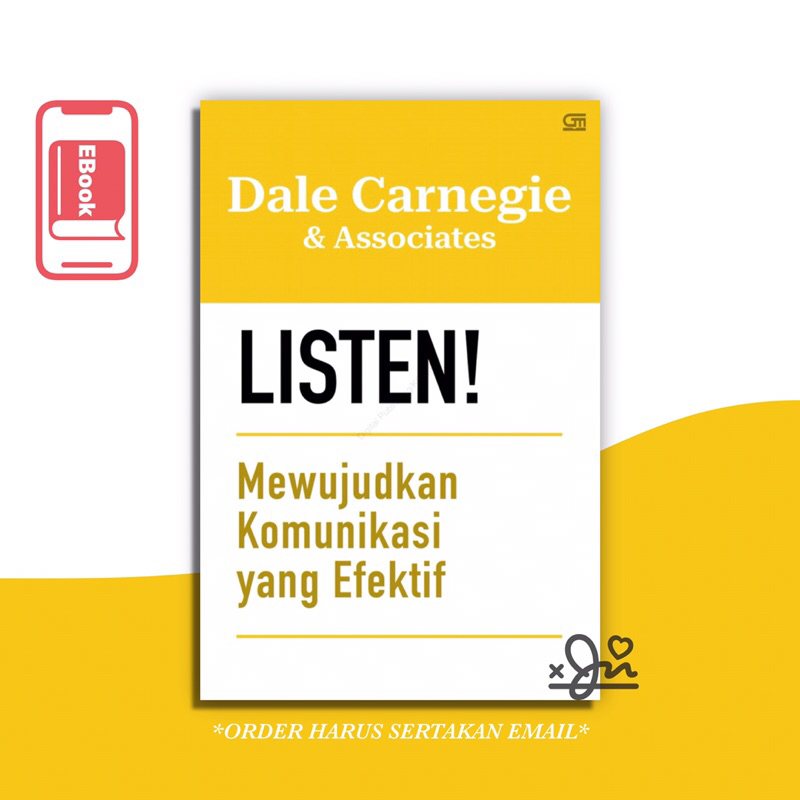 

[SE262] LISTEN ! - Mewujudkan Komunikasi Yang Efektif - Dale Carnegie