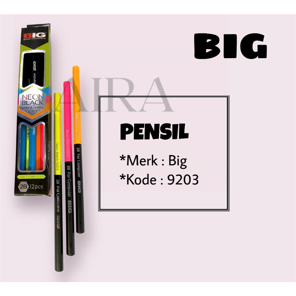 

PENSIL BIG 9203 NEON