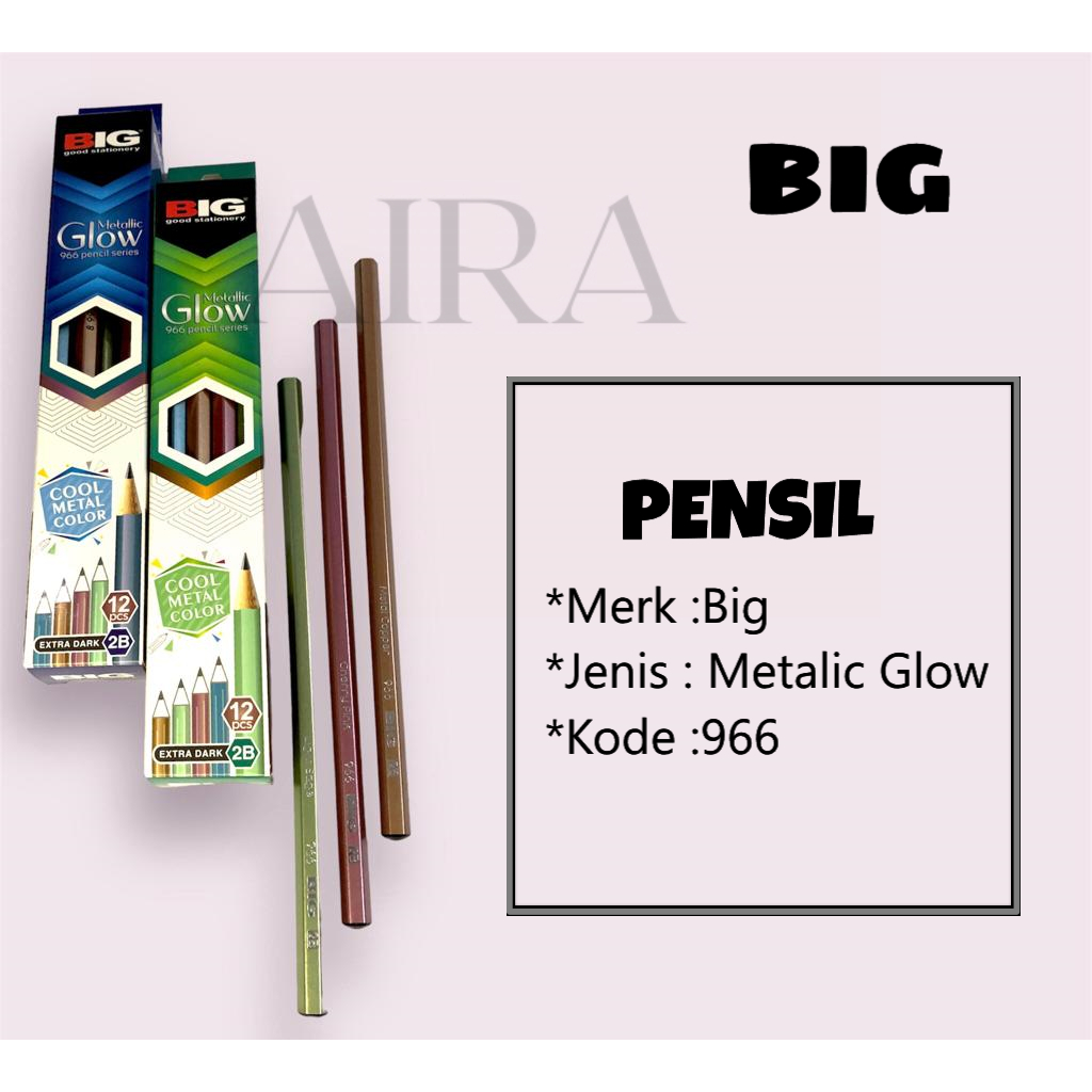 

PENSIL BIG 966 METALIC GLOW