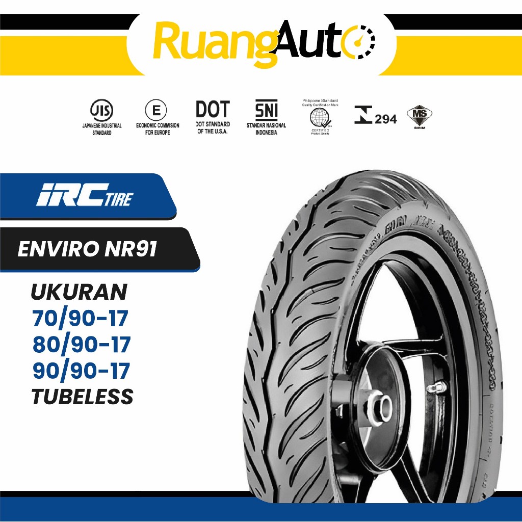 BAN MOTOR RING 17 IRC ENVIRO NR91 TUBELESS UKURAN | 70/90 | 80/90 | 90/90 VIXION NINJA | RX KING |