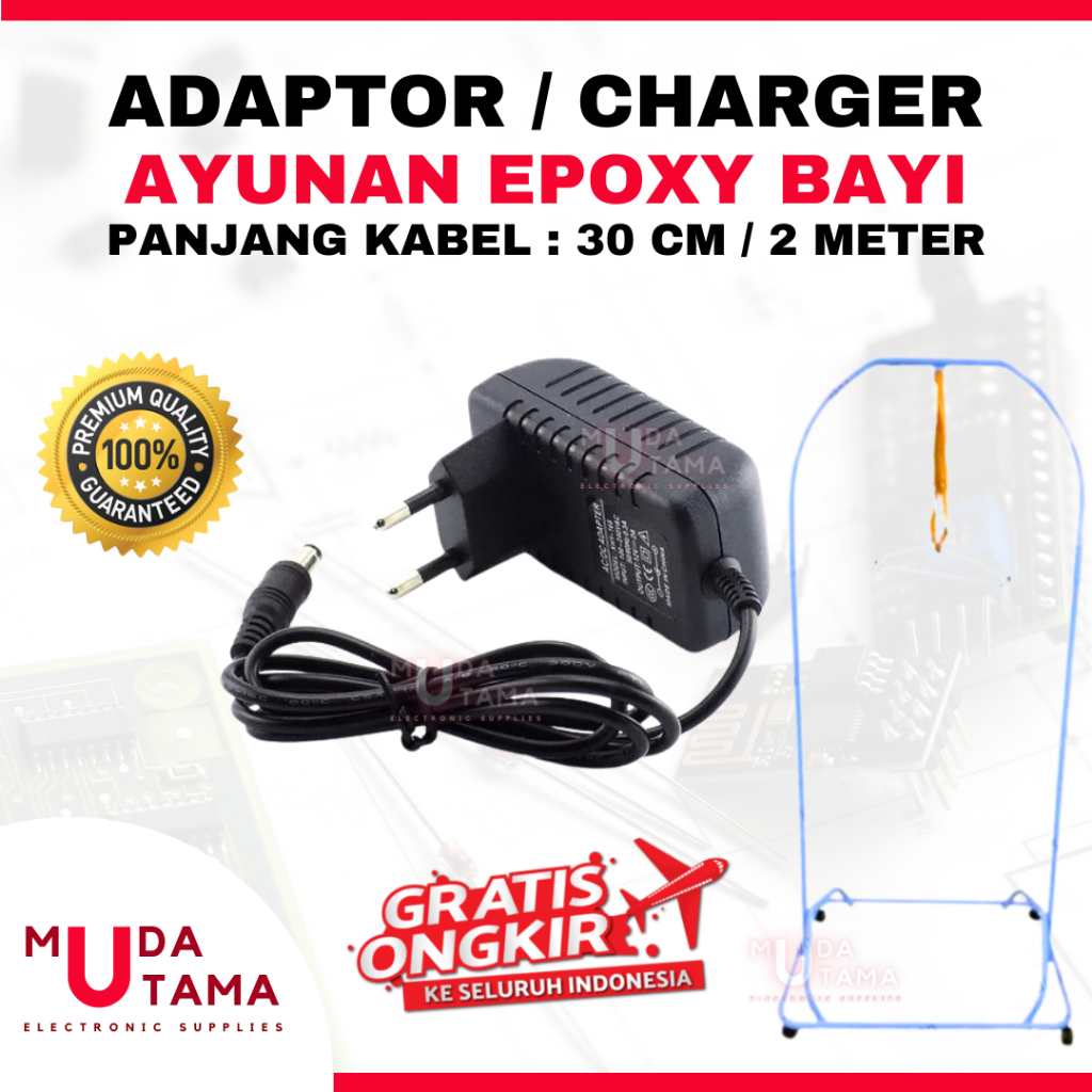 ADAPTOR AYUNAN LISTRIK BAYI EPOXY UNIVERSAL - KABEL 2 Meter - BAGUS | CHARGER AYUNAN BAYI EPOXY | CH