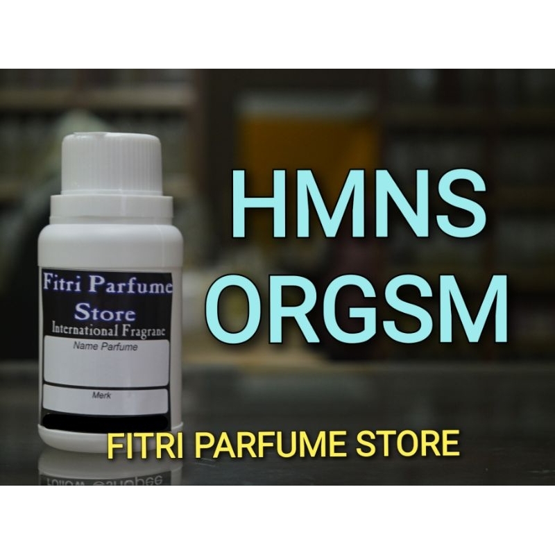 Bibit parfum HMNS ORGSM ORGASM ORGASEM 100ml