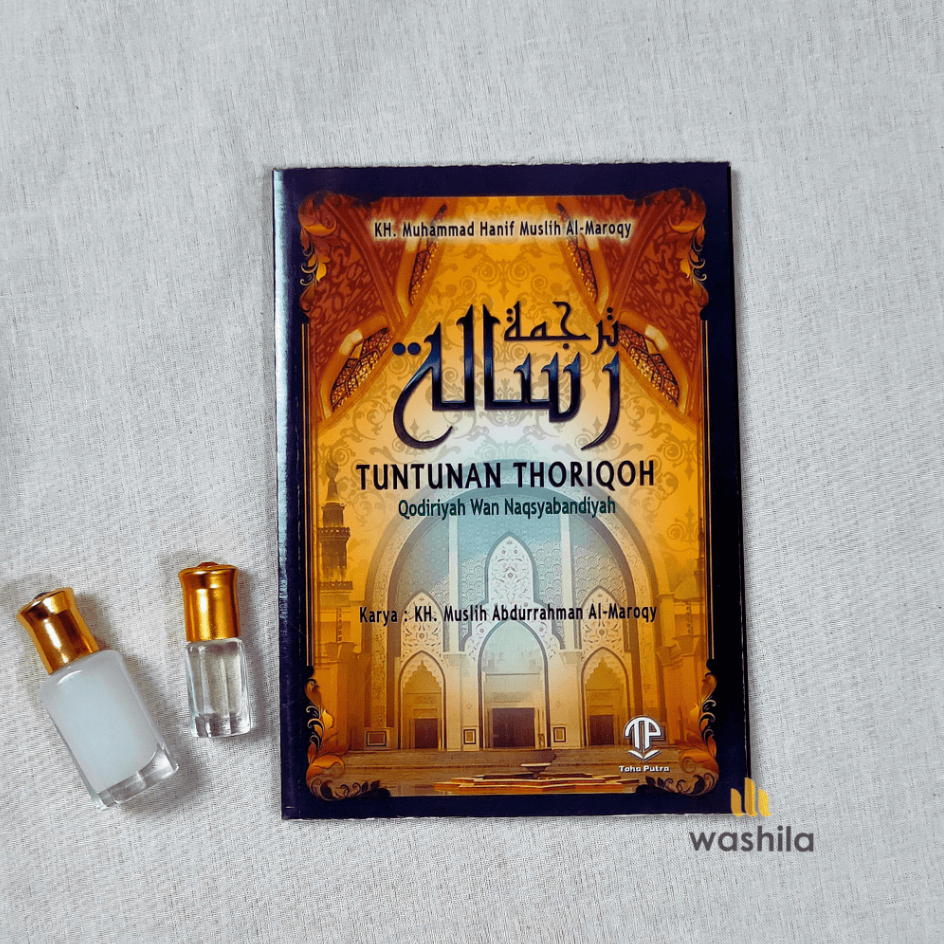 RISALAH Tuntunan Thoriqoh Tarekat Qodiriyah Naqsyabandiyah - KH Muslih Al Maroqy