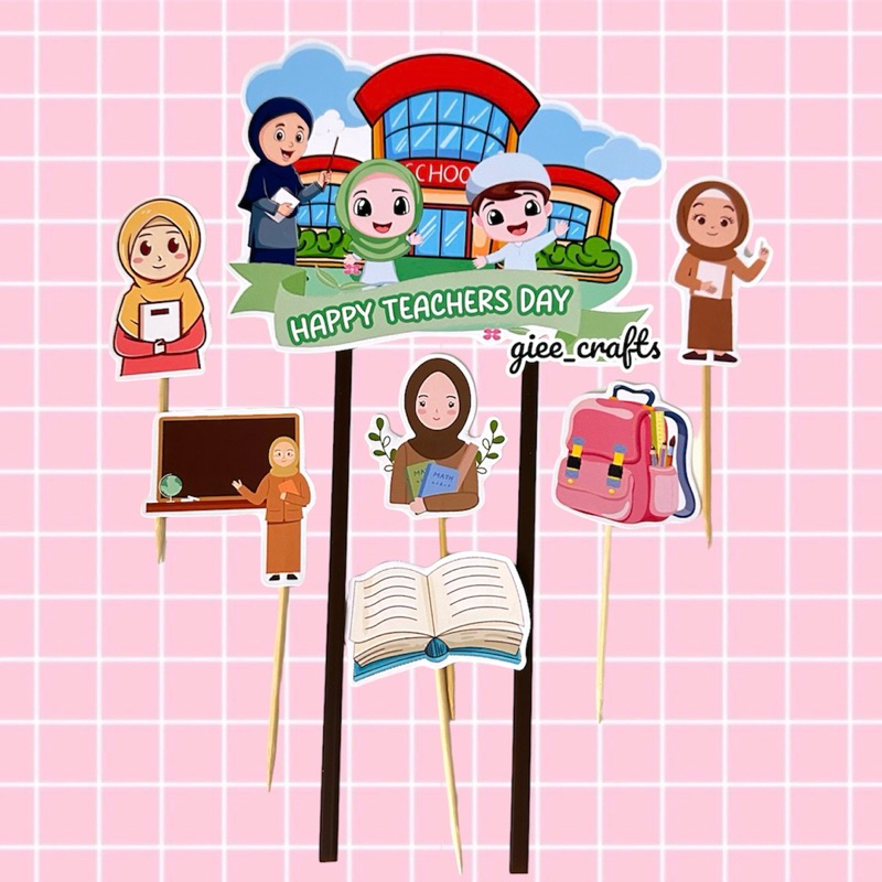 CAKE TOPPER TEACHERS DAY / HIASAN KUE HARI GURU / TOPPER KUE TEACHERS DAY / HAPPY TEACHERS DAY