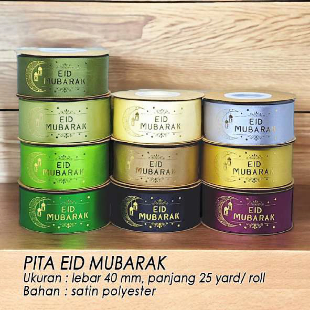

Pita Satin Lebaran Eid Mubarak 40mm Panjang 25 Yard / Pita Kain Idul Fitri 1 roll