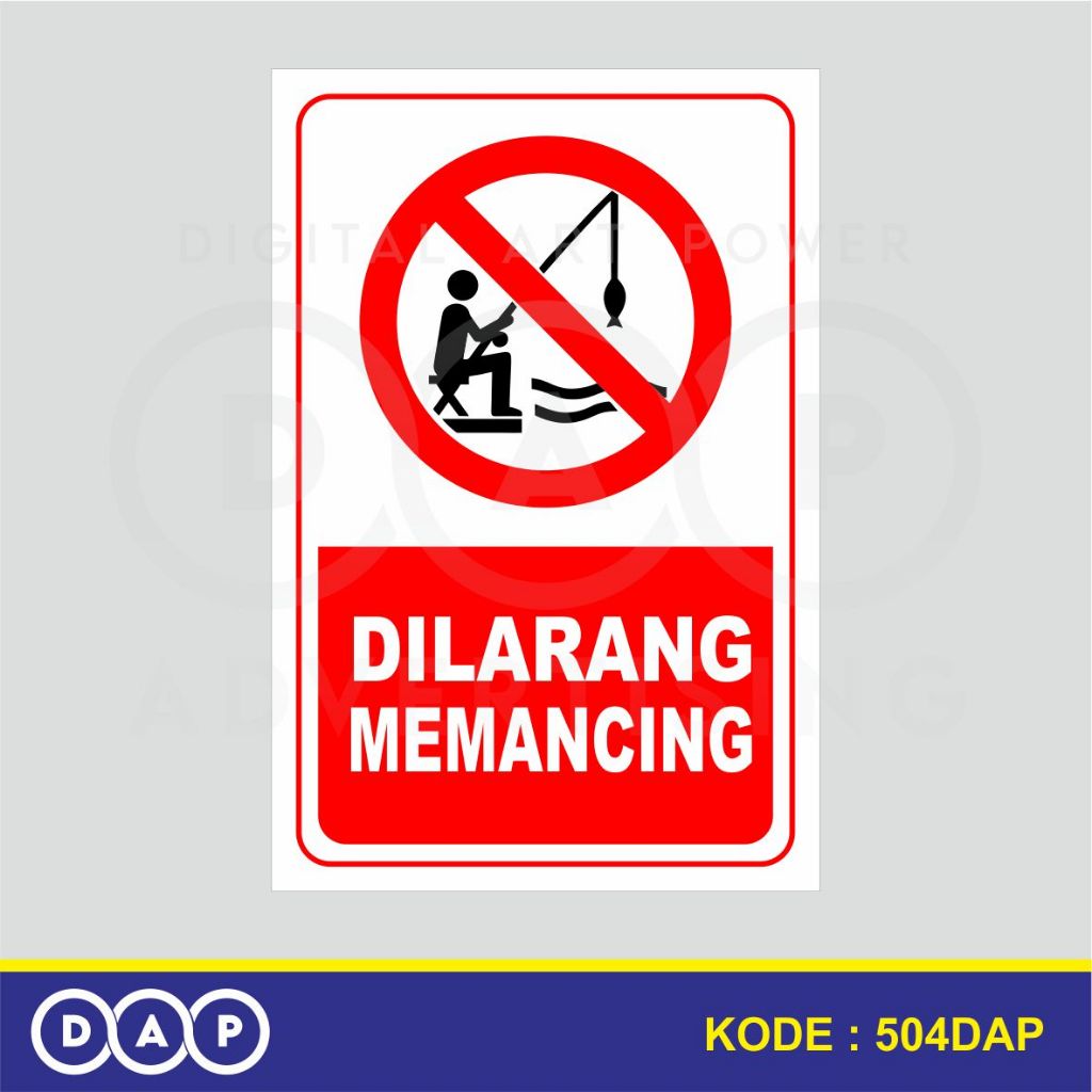 

504 - STIKER DILARANG MEMANCING - VINYL - TERBAIK