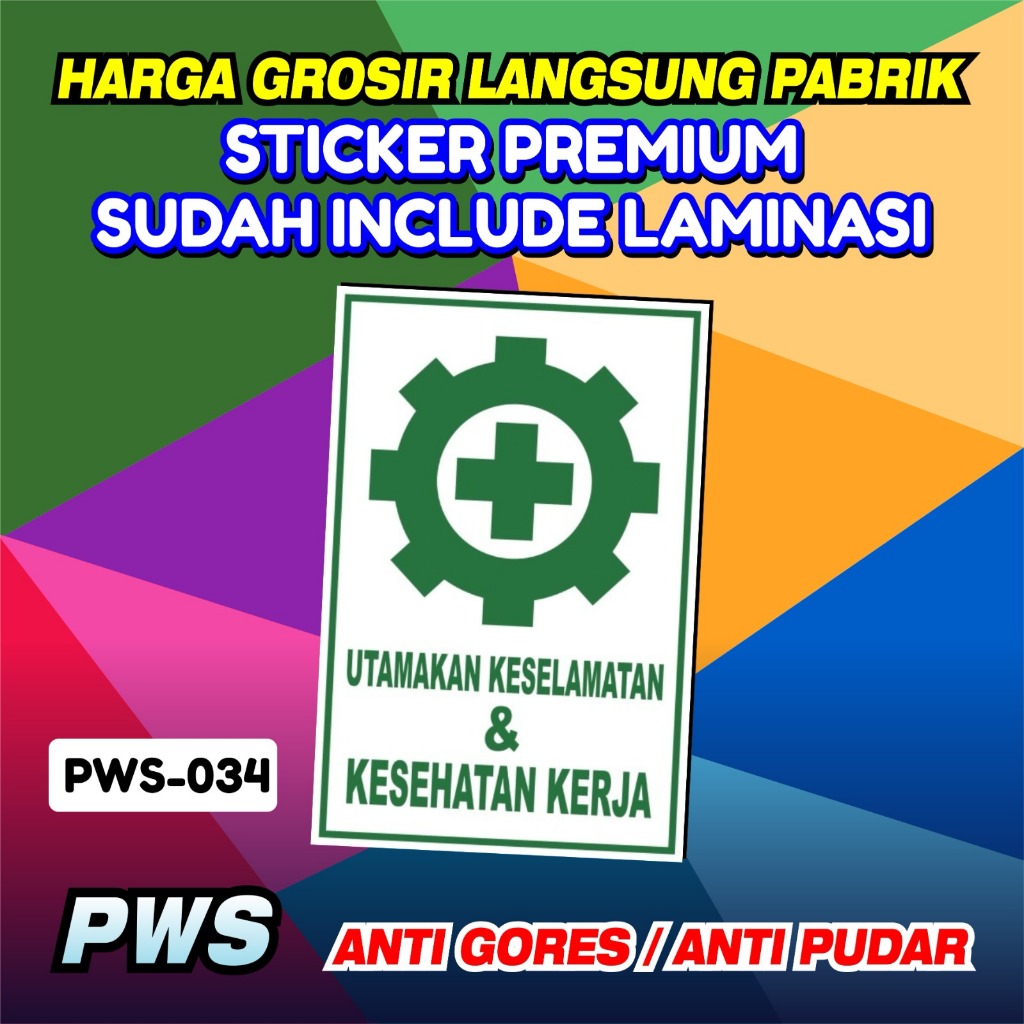

Stiker Safety Keselamatan Dan Kesehatan Kerja/Stiker Keselamatan K3