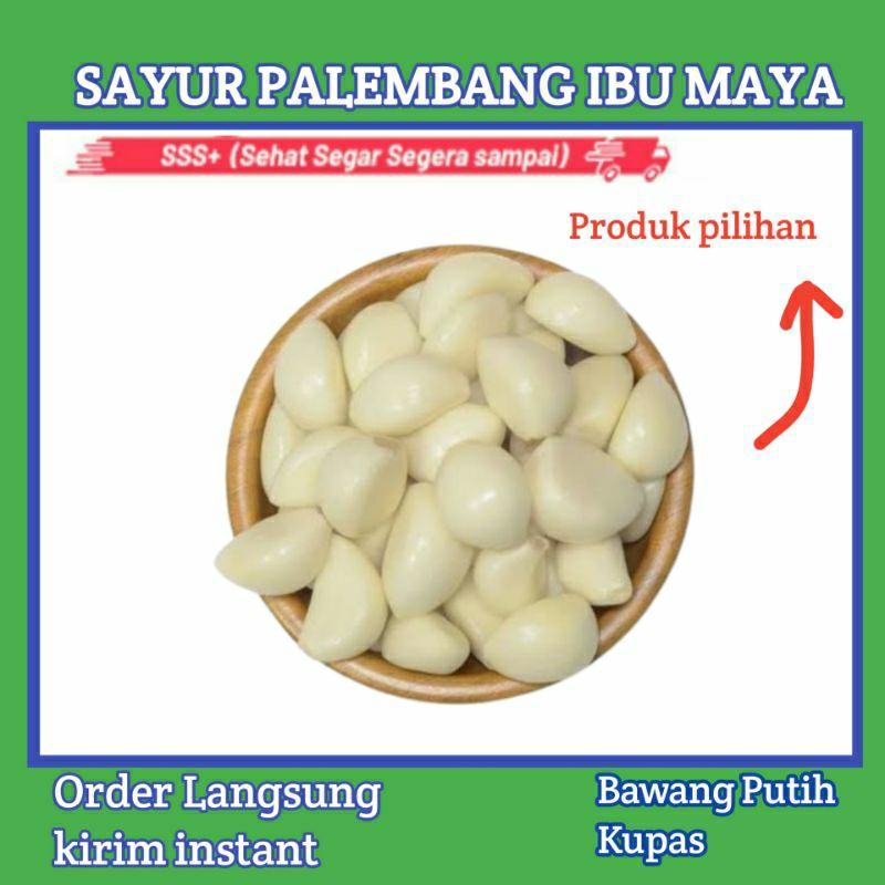 

Bawang Kupas Putih