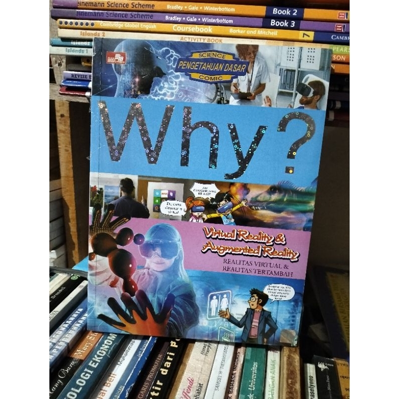 WHY VIRTUAL REALITY & AUGMENTED REALITY( REALITAS VIRTUAL & REALITAS TERTAMBAH)