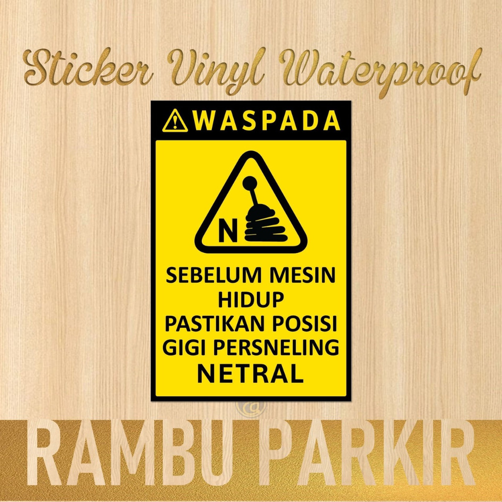 

ARCAmas Stiker Size 20x30 cm Tulisan Sebelum Mesin Hidup Pastikan Posisi Gigi Persneling Netral