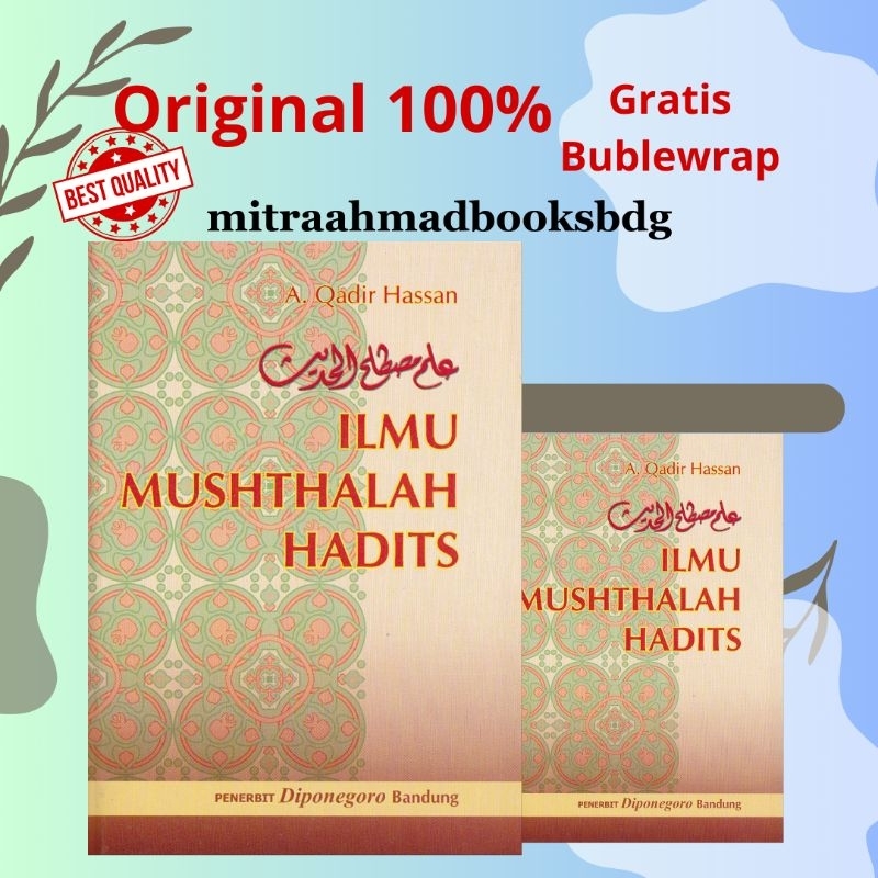 Ilmu Mushthalah Hadits - Musthalah Hadis - A Qadir Hassan Hasan /DIP ORIGINAL