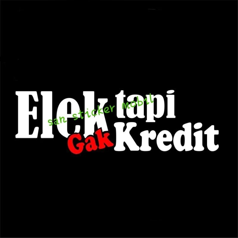 0552 sticker cutting untuk mobil dan motor motif elek tapi gak kredit