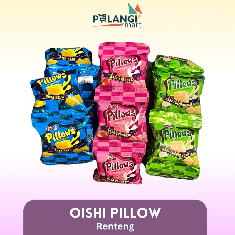 

OISHI PILLOWS 10X12 GR