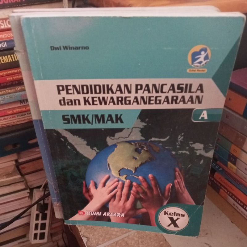 BUKU PPKN ( PENDIDIKAN PANCASILA DAN KEWARGANEGARAAN SMK KELAS X/10 BUMI AKSARA