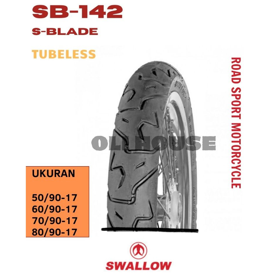 Ban Luar Motor Swallow SB-142 S-Blade Ukuran 50/90 60/90 70/90 80/90 Ring 17 Tubeless