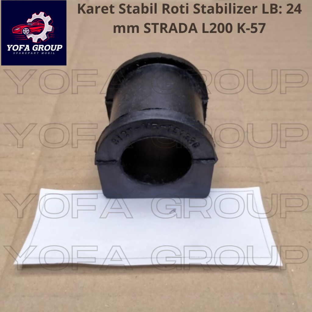 SPAREPART MOBIL Karet Stabil Roti Stabilizer LB: 24 mm STRADA L200 K-57