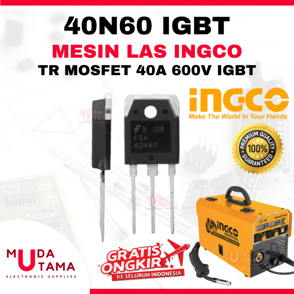 TR MOSFET MESIN LAS INGCO - 40N60 | TRANSISTOR TRAFO LAS 40N60 INGCO | 40N60 BODY BESAR MESIN LAS