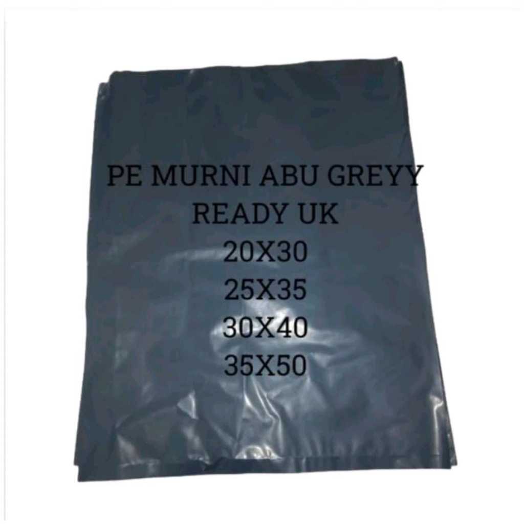 

PLASTIC PE MURNI ABU GREY NON SEAL UKURAN 25X35 ISI 100 LEMBAR